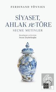 Siyaset, Ahlak ve Töre Seçme Metinler