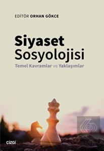 Siyaset Sosyolojisi - Temel Kavramlar ve Yaklaşıml