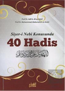Siyer-i Nebi Konusunda 40 Hadis