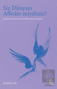 Siz Dünyayı Affeder miydiniz?