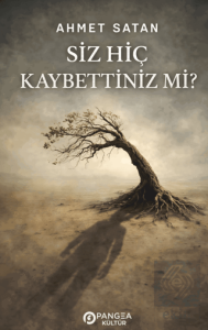 Siz Hiç Kaybettiniz Mi?