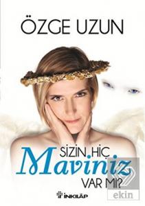 Sizin Hiç Maviniz Var mı?