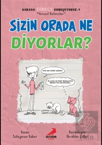 Sizin Orada Ne Diyorlar? - Burada Türkçe Konuşuyor