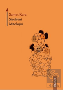 Şizofreni Mitolojisi