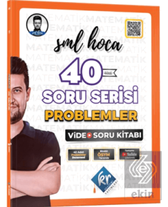 SML Hoca 40 Soru Serisi Problemler Video Soru Kitabı