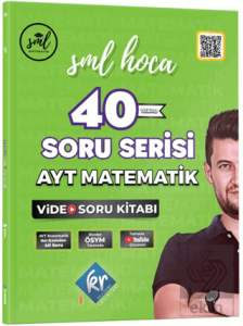 SML Hoca AYT Matematik 40 Soru Serisi Video Soru Kitabı