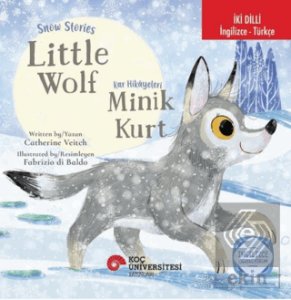 Snow Stories – Little Wolf / Kar Hikâyeleri – Minik Kurt