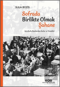 Sofrada Birlikte Olmak Şahane