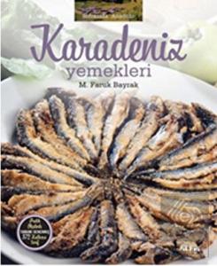 Soframda Anadolu : Karadeniz Yemekleri