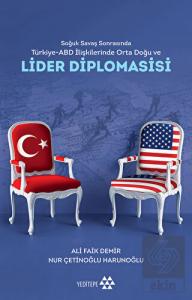 Soğuk Savaş Sonrasında Türkiye - Abd İlişkilerinde