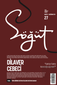 Söğüt - Türk Edebiyatı Dergisi Sayı 27 / Mayıs - Haziran 2024