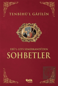 Sohbetler Tenbihü'l Gafilin