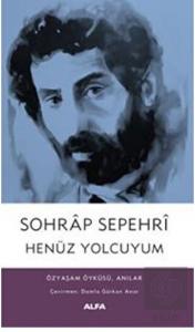 Sohrap Sepehri Henüz Yolcuyum Özyaşam Öyküsü, Anıl