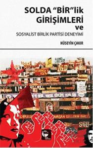 Solda Birlik Girişimleri ve Sosyalist Birlik Parti
