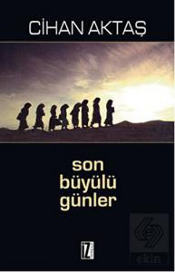 Son Büyülü Günler