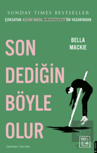 Son Dediğin Böyle Olur