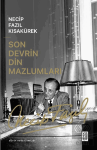 Son Devrin Din Mazlumları