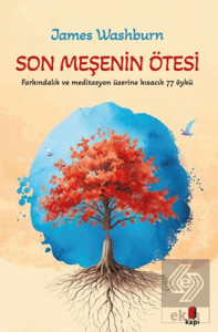 Son Meşenin Ötesi
