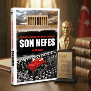 Son Nefes ve Atatürk Büstü
