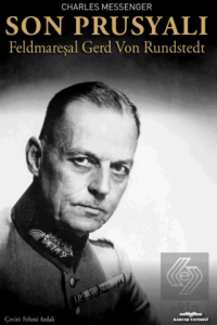 Son Prusyalı Feldmareşal Gerd Von Rundstedt