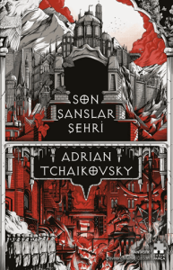Son Şanslar Şehri