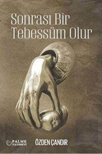SONRASI BİR TEBESSÜM OLUR (PALME)