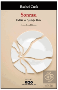 Sonrası/ Evlilik ve Ayrılığa Dair