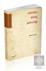 Sonrasız Dönüş Yalnızlığı