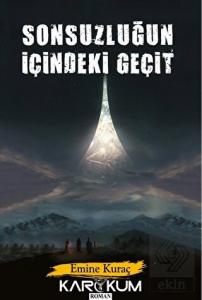 Sonsuzluğun İçindeki Geçit