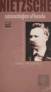 Sonsuzluğun Ufkunda Seçilmiş Düşünceler