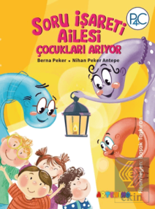 Soru İşareti Ailesi Çocukları Arıyor