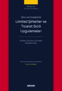 Soru ve CevaplarlaLimited Şirketler ve Ticaret Sicili Uygulamaları