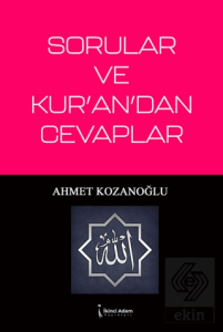 Sorular ve Kurandan Cevaplar