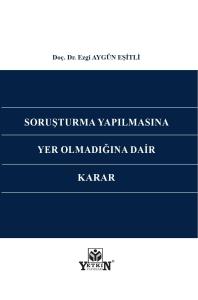 Soruşturma Yapılmasına Yer Olmadığına Dair Karar