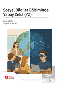 Sosyal Bilgiler Eğitiminde Yapay Zeka (YZ)