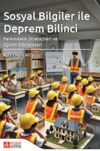 Sosyal Bilgiler ile Deprem Bilinci Farkındalık Stratejileri ve Eğitim Etkinlikleri