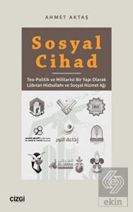 Sosyal Cihad - Teo-Politik ve Militarist Bir Yapı 