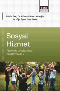 Sosyal Hizmet Alanında Uluslararası Araştırmalar - 5