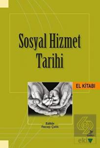 Sosyal Hizmet Tarihi El Kitabı