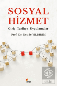 Sosyal Hizmetler/Giriş-Tarihçe-Uygulamalar
