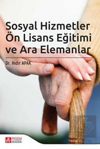 Sosyal Hizmetler Ön Lisans Eğitimi ve Ara Elemanla