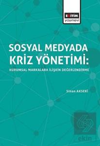Sosyal Medyada Kriz Yönetimi: Kurumsal Markalara İ