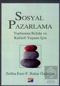 Sosyal Pazarlama Toplumun Refahı ve Kaliteli Yaşam