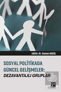 Sosyal Politikada Güncel Gelişmeler: Dezavantajlı