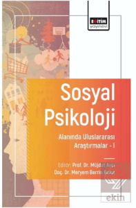 Sosyal Psikoloji Alanında Uluslararası Araştırmalar I