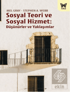 Sosyal Teori ve Sosyal Hizmet: Düşünürler ve Yaklaşımlar