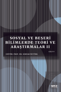 Sosyal ve Beşeri Bilimlerde Teori ve Araştırmalar 