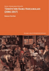 Sosyal Yardımlardan Güvenliğe Türkiye'nin Kamu Har