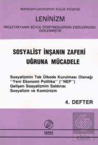 Sosyalist İnşanın Zaferi Uğruna Mücadele (4. Defter)