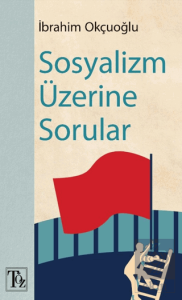 Sosyalizm Üzerine Sorular